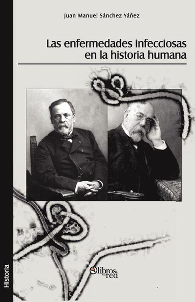 bokomslag Las Enfermedades Infecciosas En La Historia Humana