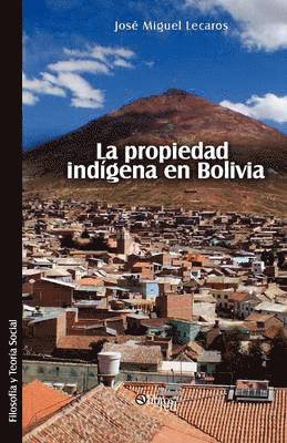 La propiedad indigena en Bolivia 1