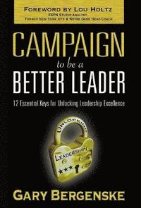 bokomslag Campaign to be a Better Leader HC