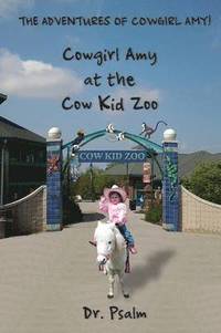 bokomslag Cowgirl Amy at the Cow Kid Zoo