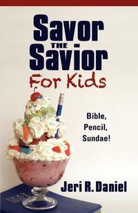 bokomslag Savor the Savior for Kids