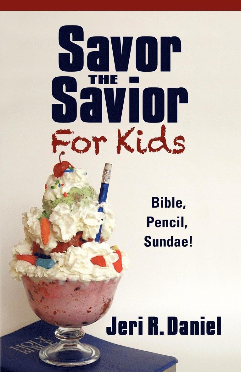 Savor the Savior for Kids 1