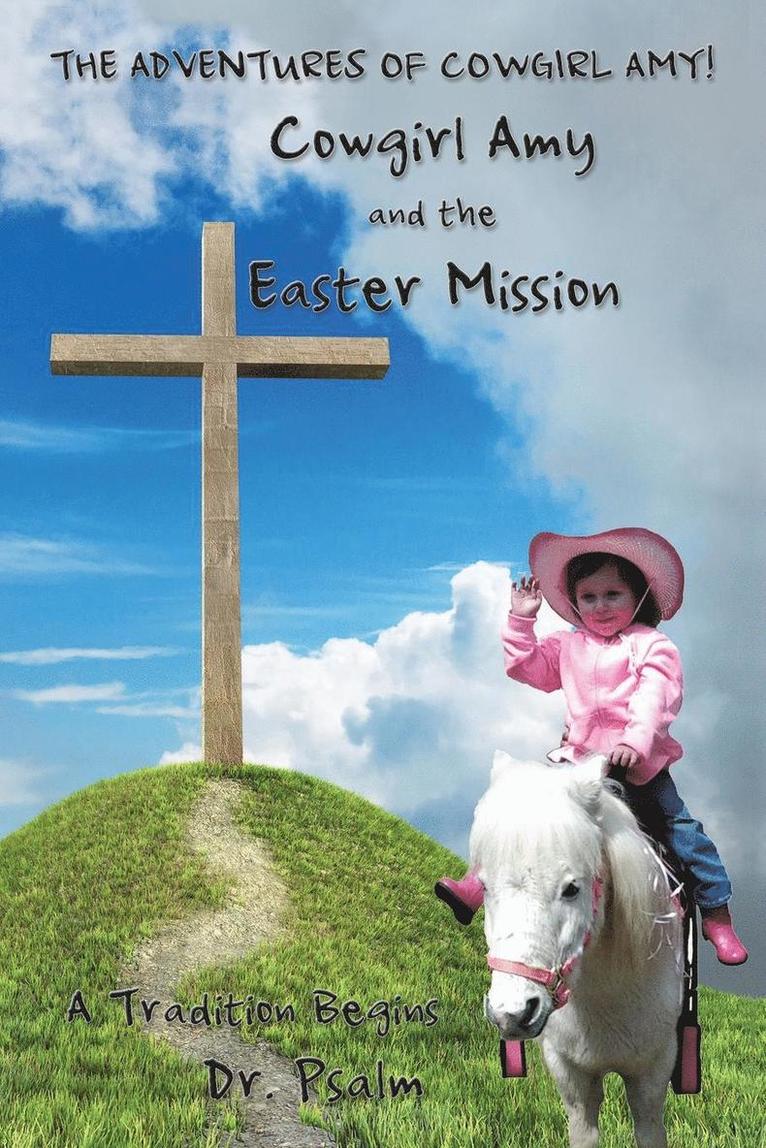 Cowgirl Amy and the Easter Mission 1