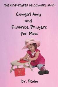 bokomslag Cowgirl Amy and Favorite Prayers for Mom