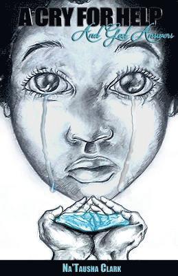 Natausha Clark - Cry For Help, Häftad. Tillgänglighet: Lägg i varukorg