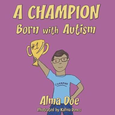 bokomslag A Champion Born With Autism