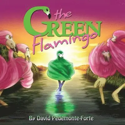 David Pedemonte-Forte - Green Flamingo, Häftad. Tillgänglighet: Lägg i varukorg