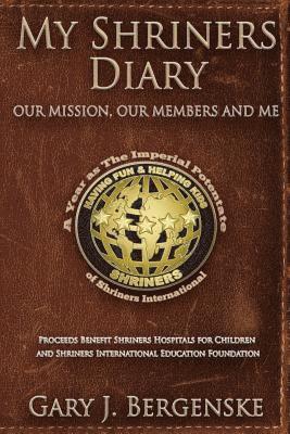 My Shriners Diary 1