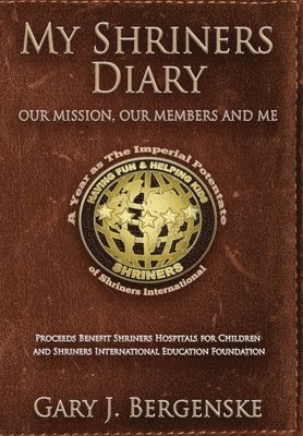 My Shriners Diary 1