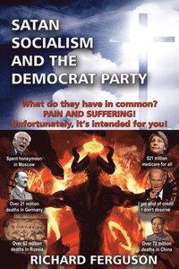 bokomslag Satan, Socialism and the Democrat Party