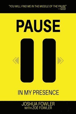 Pause In My Presence 1