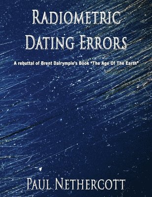 Radiometric Dating Errors 1