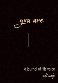 bokomslag You Are: A Journal of His Voice
