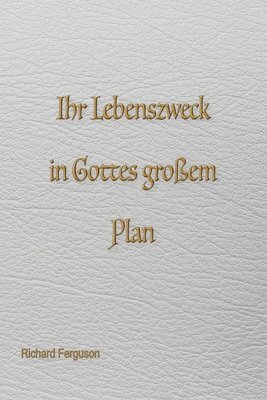 bokomslag Eure Lebensaufgabe in Gottes großem Plan