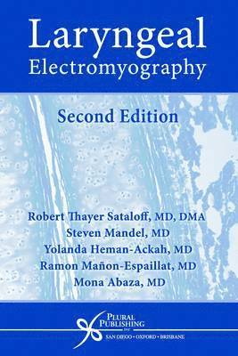 Robert Thayer Sataloff, Steven Mandel, Ramon Manon-Espaillat, Yolanda Heman-Ackah, Mona Abaza - Laryngeal Electromyography, Häftad