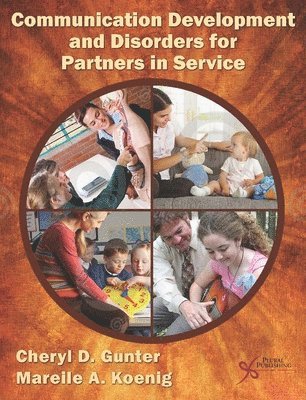 Communication Development and Disorders for Partners in Service 1