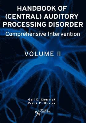 Handbook of Central Auditory Processing Disorders 1