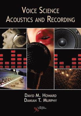 bokomslag Voice Science, Acoustics and Recording