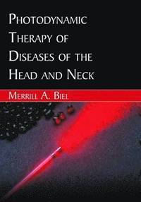 bokomslag Photodynamic Therapy of Diseases of the Head and Neck