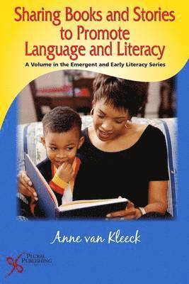 Anne van Kleeck - Sharing Books and Stories to Promote Language and Literacy, Häftad