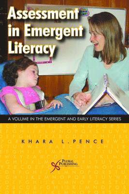 Khara Pence - Assessment in Emergent Literacy, Häftad