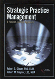 bokomslag Strategic Practice Management : A Patient-Centric Approach