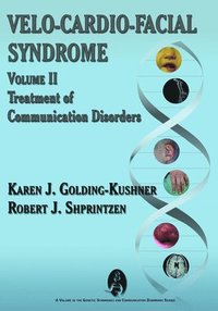 bokomslag Velo-Cardio-Facial Syndrome: Treatment of Communication Disorders: Vol. II