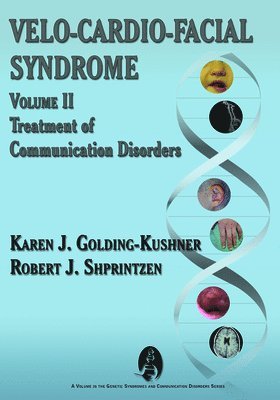 bokomslag Velo-Cardio-Facial Syndrome: Treatment of Communication Disorders: Vol. II