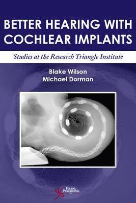 Better Hearing with Cochlear Implants 1