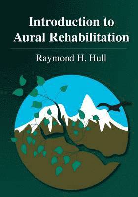 bokomslag Introduction to Aural Rehabilitation