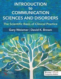 bokomslag Introduction to Communication Sciences and Disorders