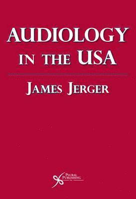 Audiology in the USA 1