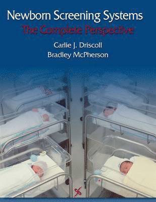 Carlie J. Driscoll, Bradley McPherson, Carlie Driscoll - Newborn Screening Systems, Häftad