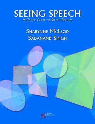 Sharynne McLeod, Sadanand Singh - Seeing Speech, Häftad