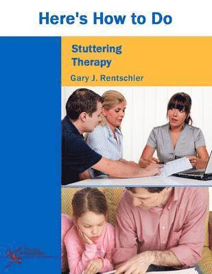bokomslag Here's How to Do Stuttering Therapy