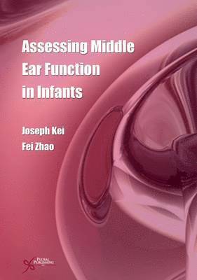 Assessing Middle Ear Function in Infants 1