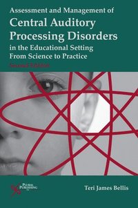 bokomslag Assessment of Management of Central Auditory Processing Disorders in the Educational Setting