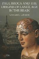 Leonard L. LaPointe, Leonard L Lapointe - Paul Broca and the Origins of Language in the Brain, Häftad