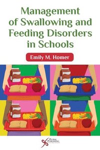 bokomslag Management of Swallowing and Feeding Disorders in Schools