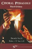 Brenda Smith, Robert Thayer Sataloff - Choral Pedagogy, Häftad