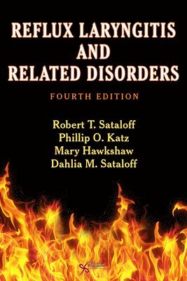 Robert Thayer Sataloff, Philip O. Katz, Mary Hawkshaw - Reflux Laryngitis and Related Disorders, Inbunden