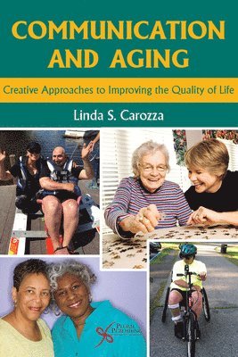 Linda S. Carozza - Communication and Aging, Häftad
