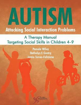 bokomslag Autism: Attacking Social Interaction Problems