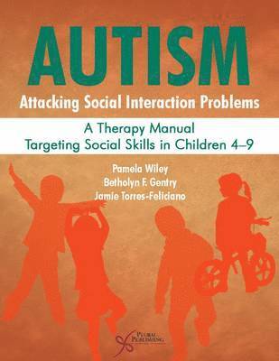 bokomslag Autism: Attacking Social Interaction Problems