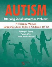 bokomslag Autism: Attacking Social Interaction Problems