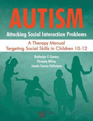 Autism: Attacking Social Interaction Problems 1