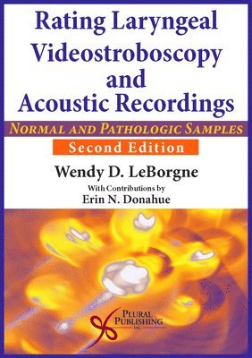 Rating Laryngeal Videostroboscopy and Acoustic Recordings 1