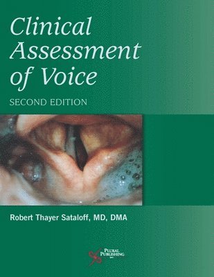 Robert Thayer Sataloff - Clinical Assessment of Voice, Häftad