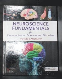 bokomslag Neuroscience Fundamentals for Communication Sciences and Disorders