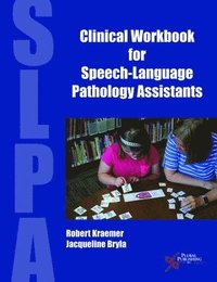 bokomslag Clinical Workbook for Speech-Language Pathology Assistants
